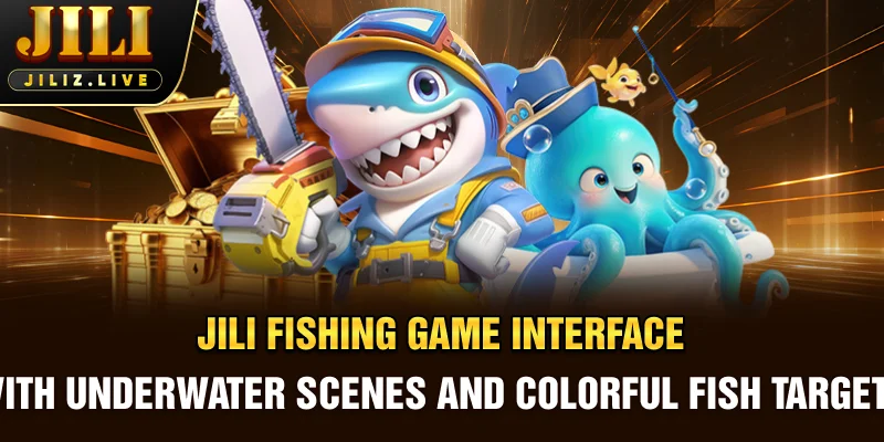 JILI fishing game interface with underwater scenes and colorful fish targets