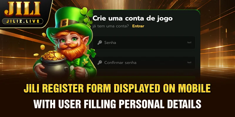 JILI register form displayed on mobile with user filling personal details