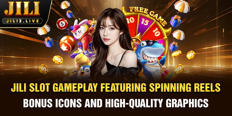 JILI slot gameplay featuring spinning reels, bonus icons, and high-quality graphics