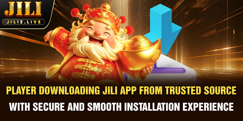 Player downloading JILI app from trusted source with secure and smooth installation experience